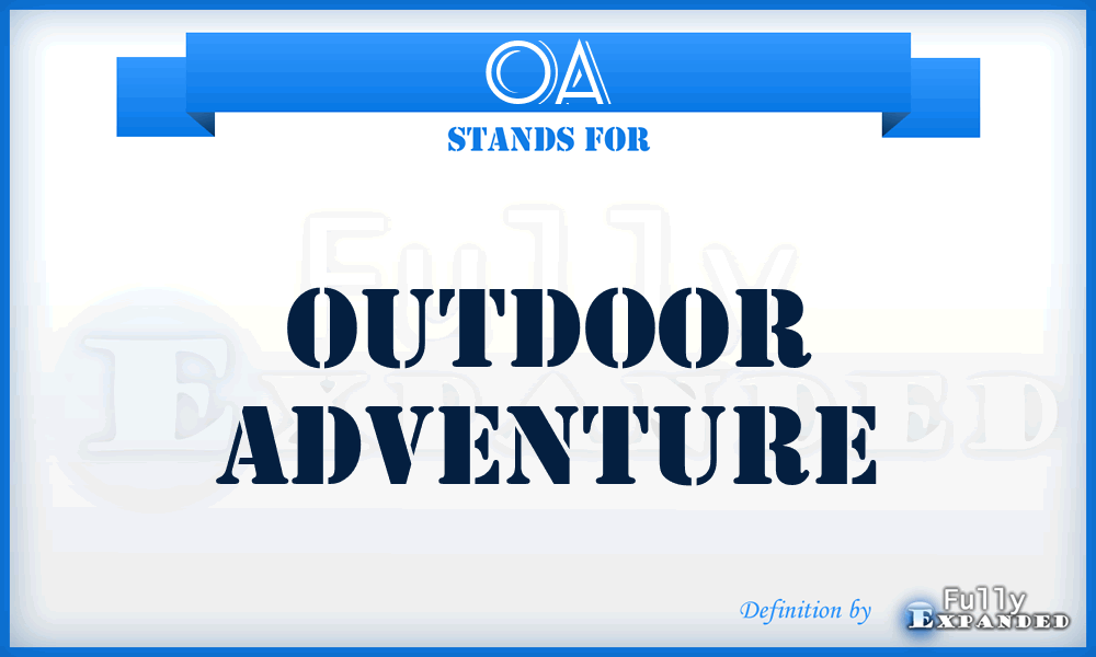 OA - Outdoor Adventure