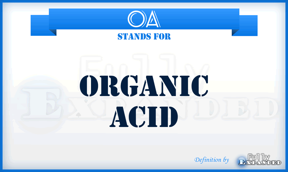 OA - Organic Acid