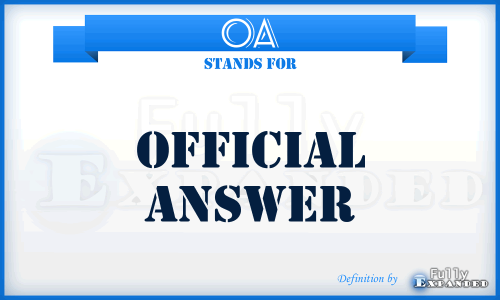 OA - official answer