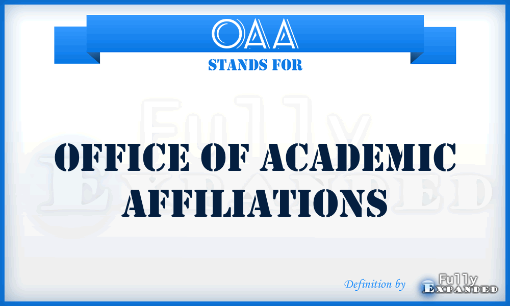 OAA - Office of Academic Affiliations