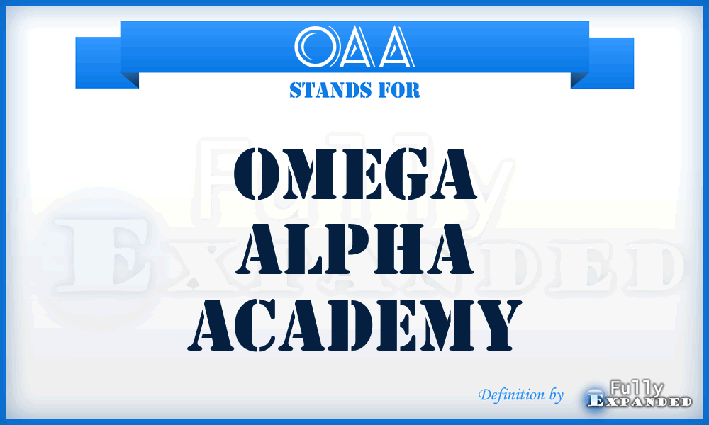 OAA - Omega Alpha Academy