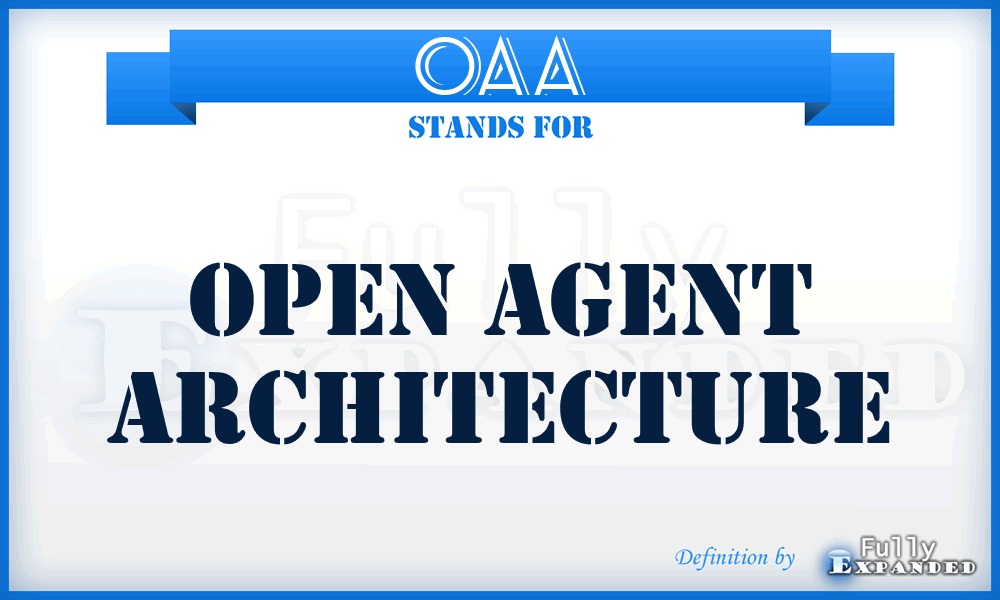 OAA - open agent architecture