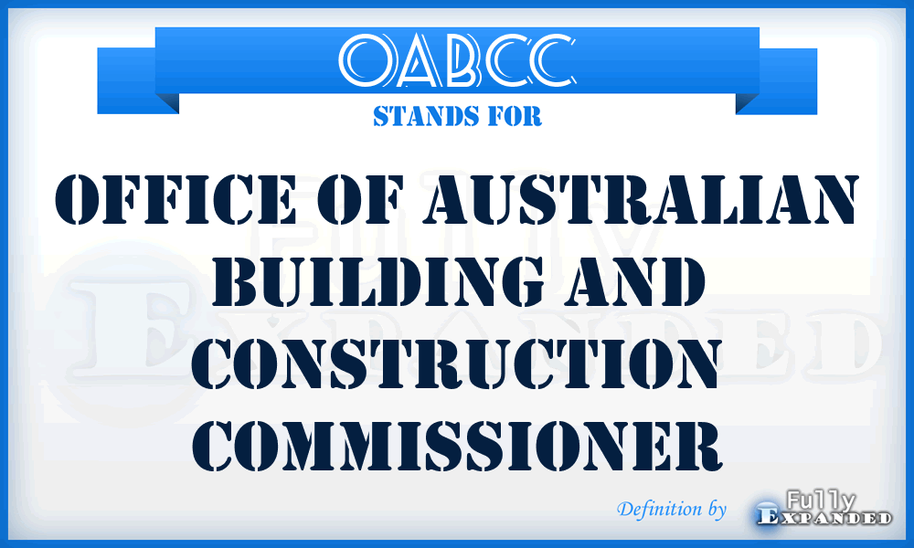 OABCC - Office of Australian Building and Construction Commissioner