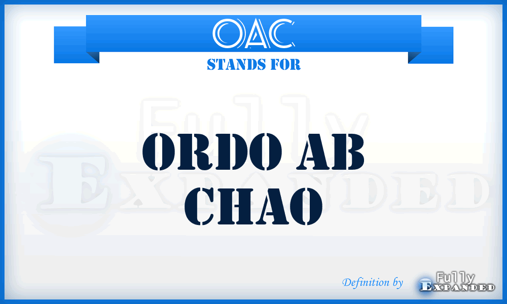 OAC - Ordo Ab Chao