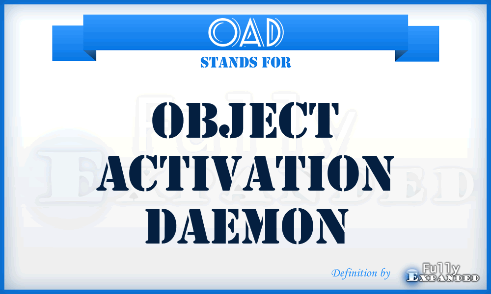 OAD - Object Activation Daemon