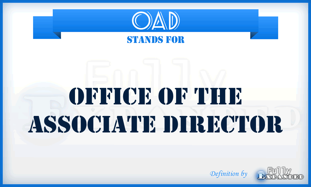OAD - Office of the Associate Director
