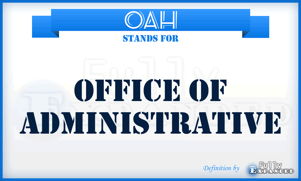OAH - Office of Administrative