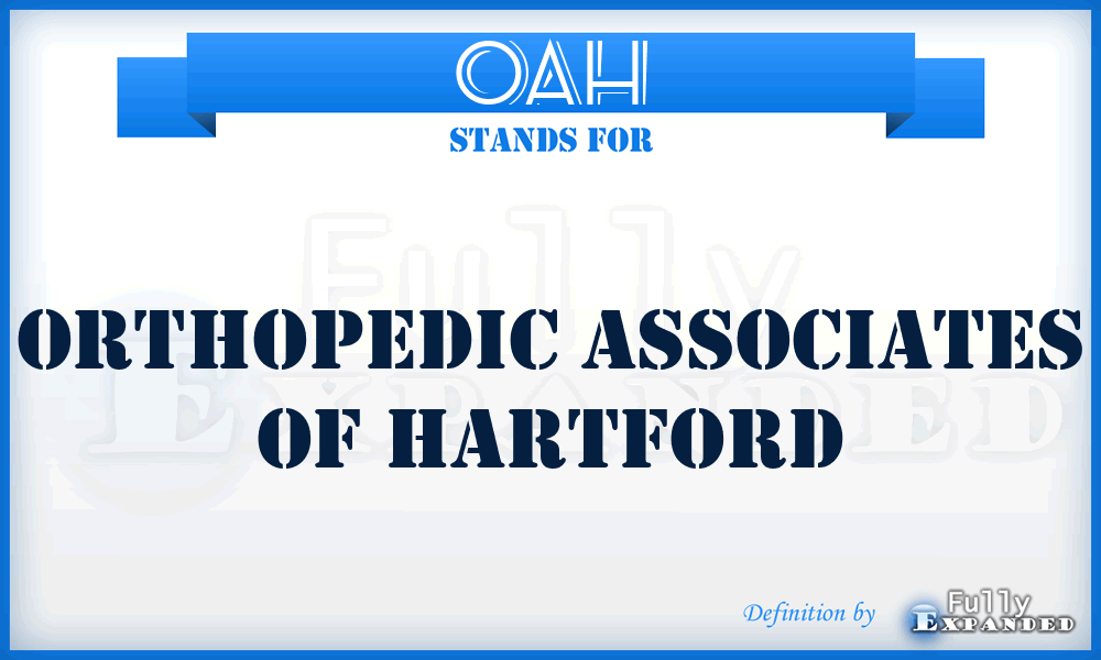 OAH - Orthopedic Associates of Hartford