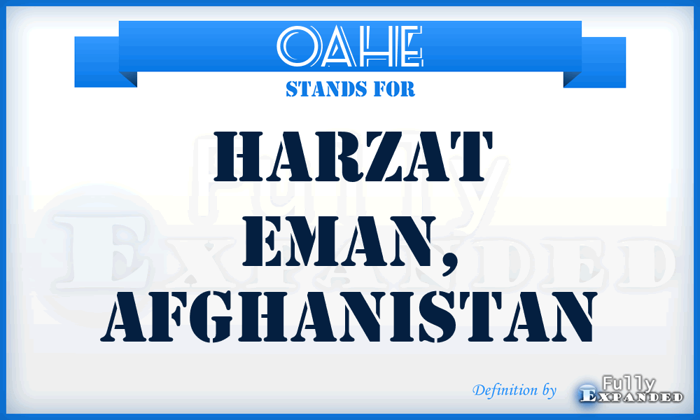OAHE - Harzat Eman, Afghanistan