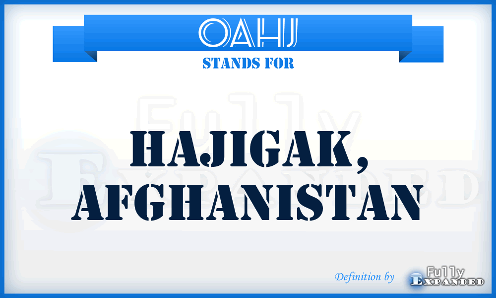 OAHJ - Hajigak, Afghanistan