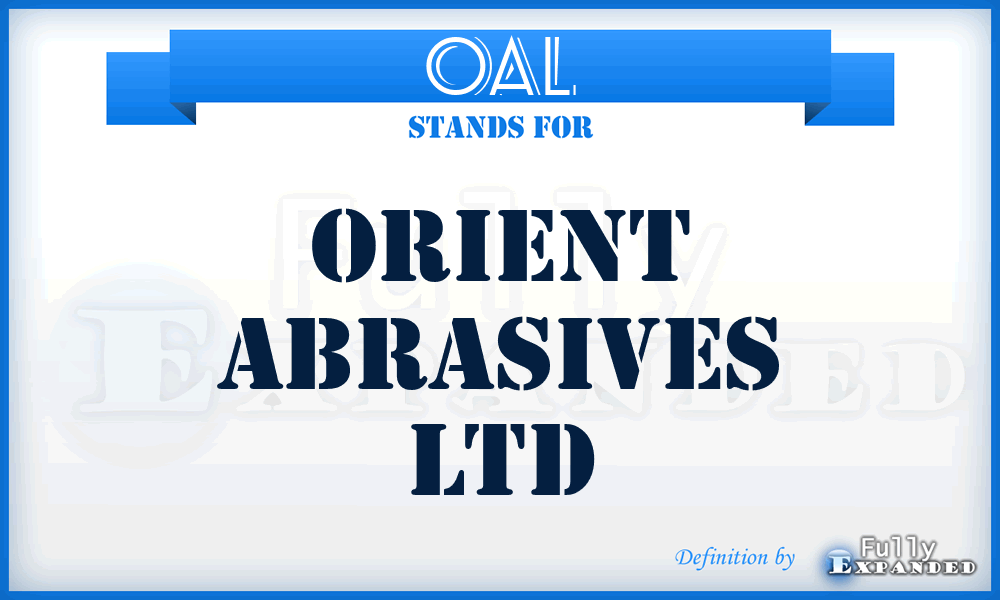 OAL - Orient Abrasives Ltd