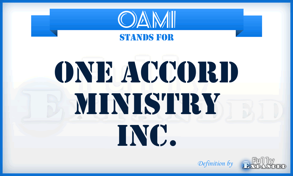 OAMI - One Accord Ministry Inc.