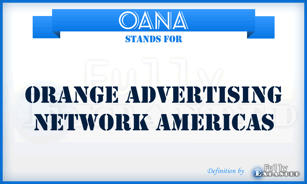 OANA - Orange Advertising Network Americas