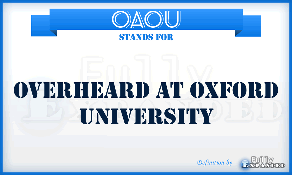 OAOU - Overheard at Oxford University