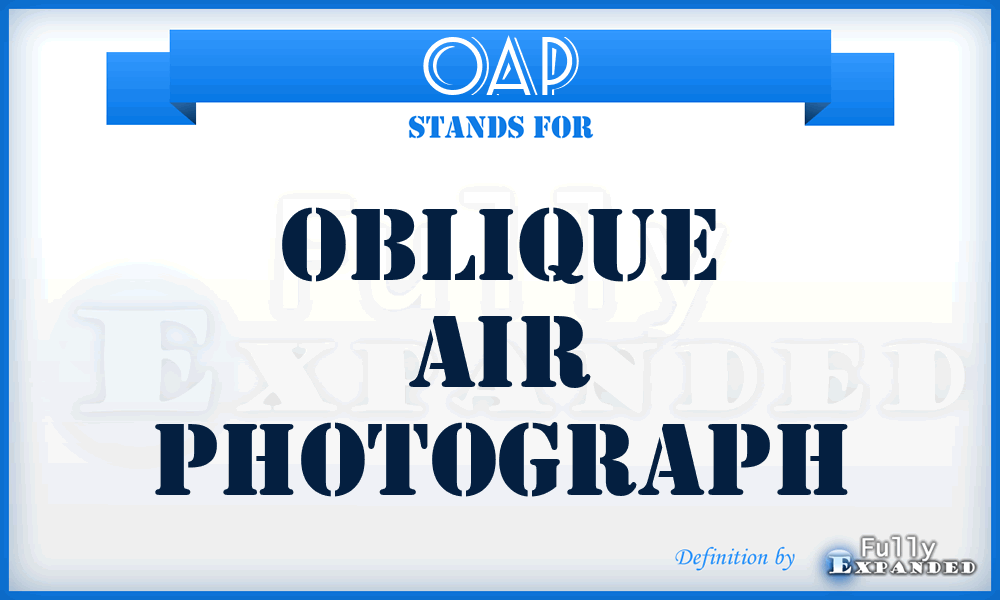 OAP - Oblique Air Photograph