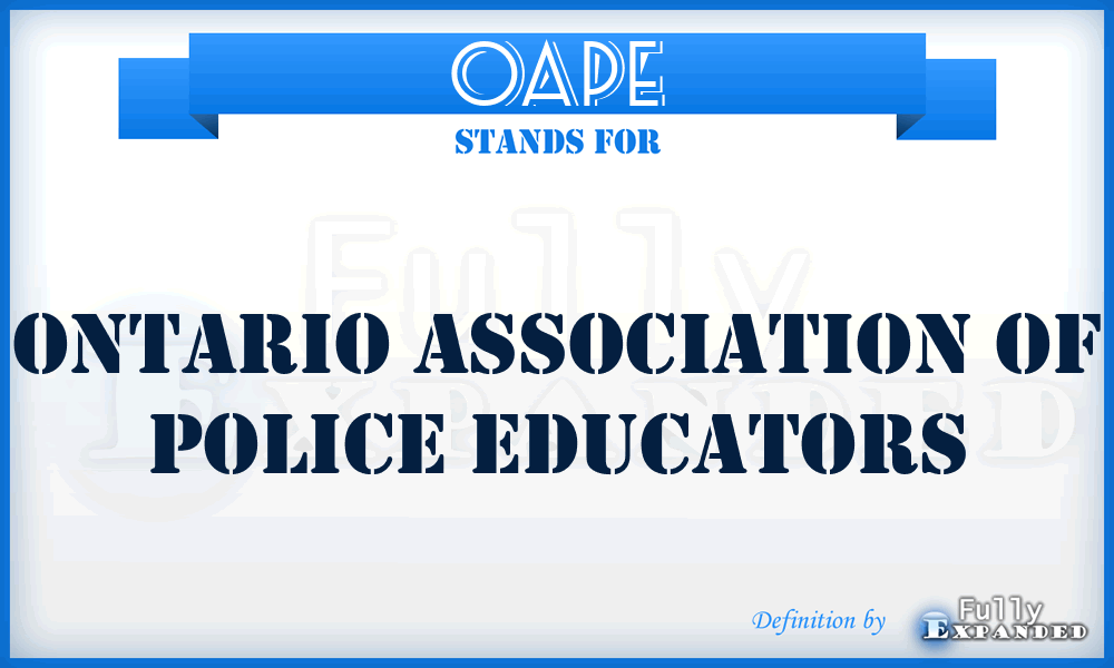 OAPE - Ontario Association of Police Educators