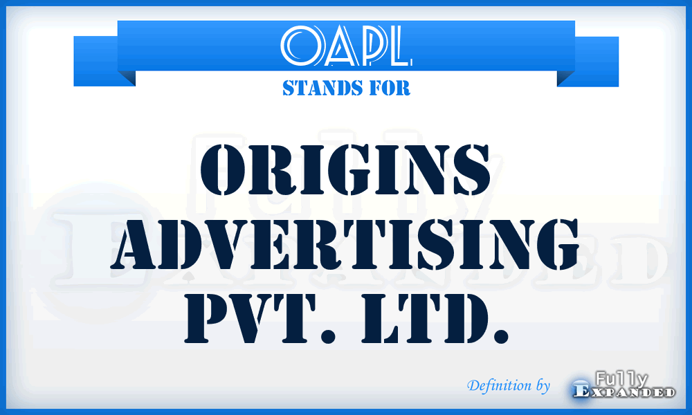 OAPL - Origins Advertising Pvt. Ltd.