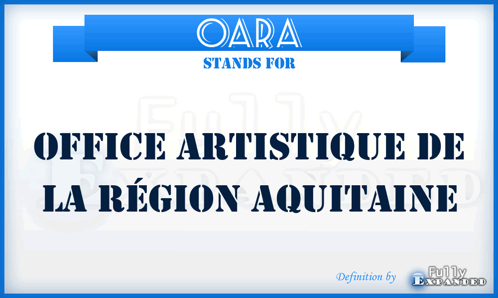 OARA - Office Artistique de la Région Aquitaine