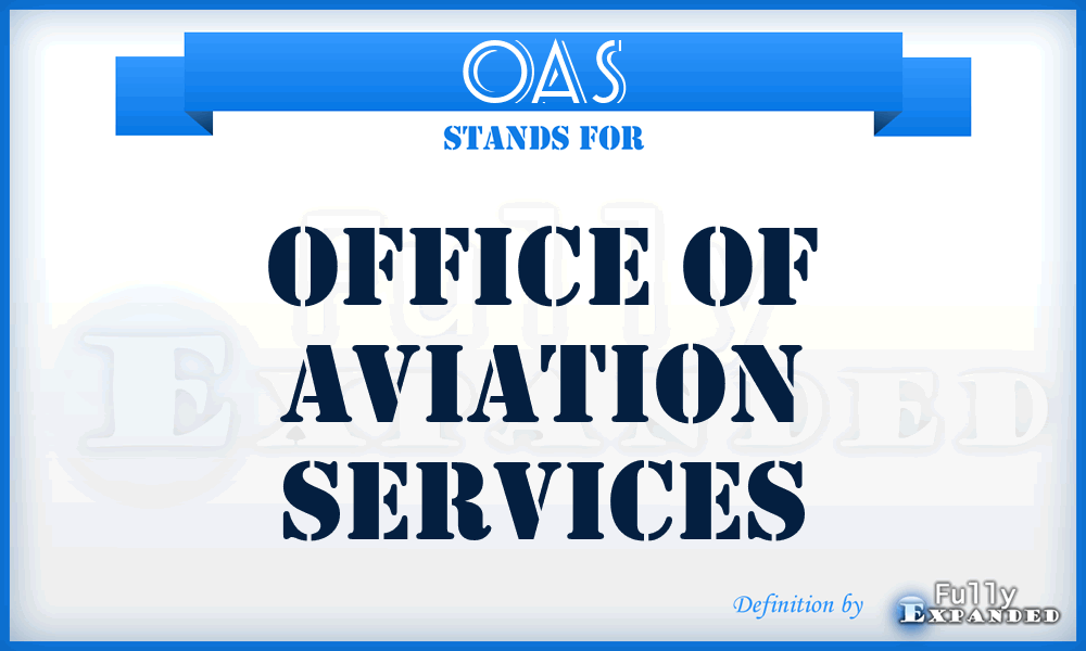 OAS - Office of Aviation Services