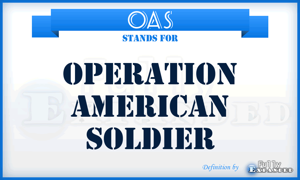 OAS - Operation American Soldier