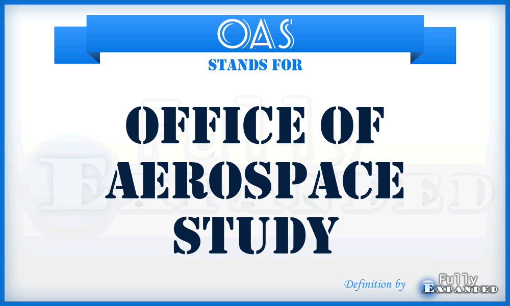 OAS - office of aerospace study