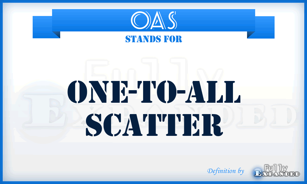 OAS - one-to-all scatter