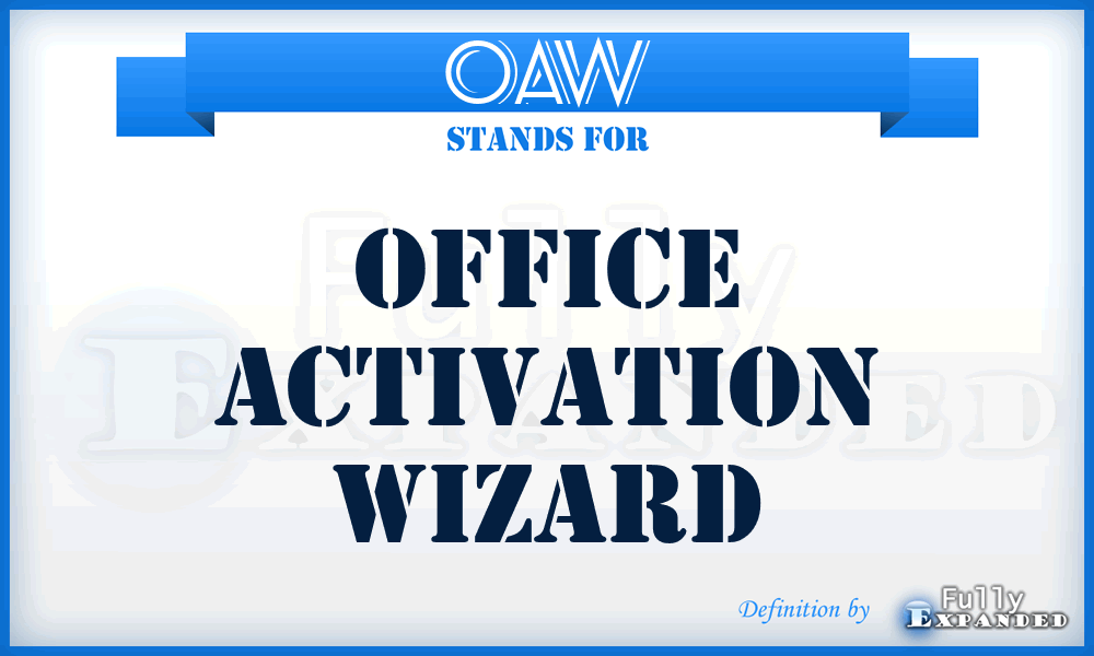 OAW - Office Activation Wizard