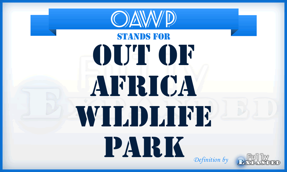 OAWP - Out of Africa Wildlife Park