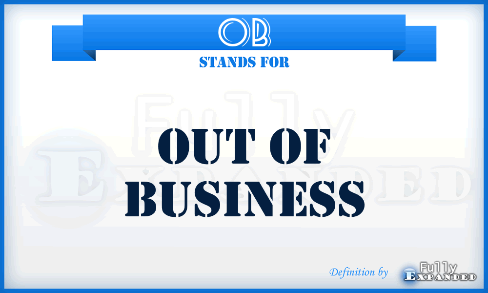 OB - Out of Business