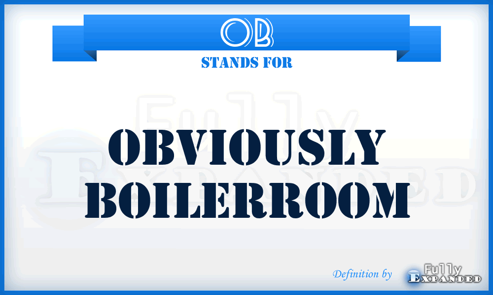 OB - Obviously Boilerroom