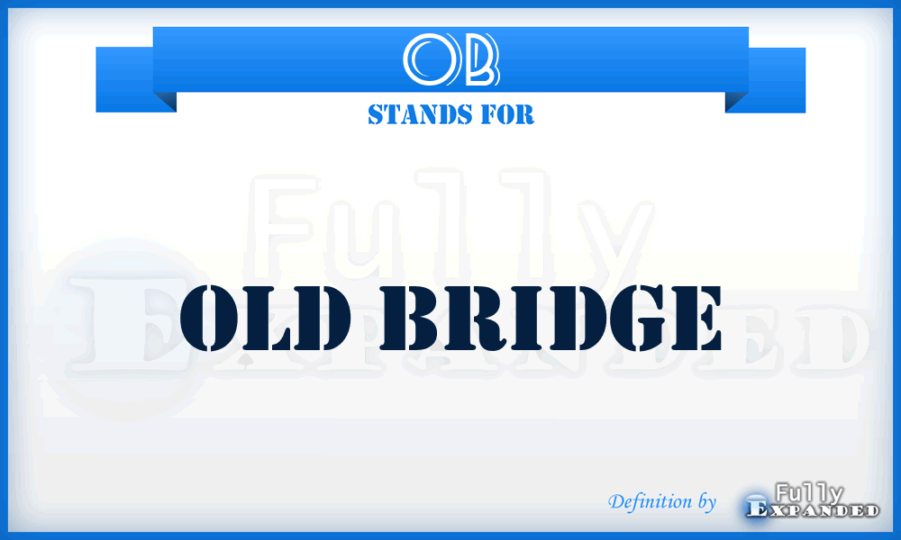 OB - Old Bridge