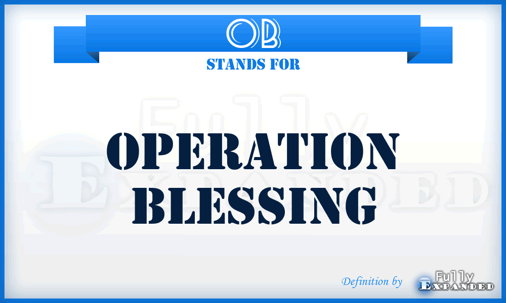 OB - Operation Blessing