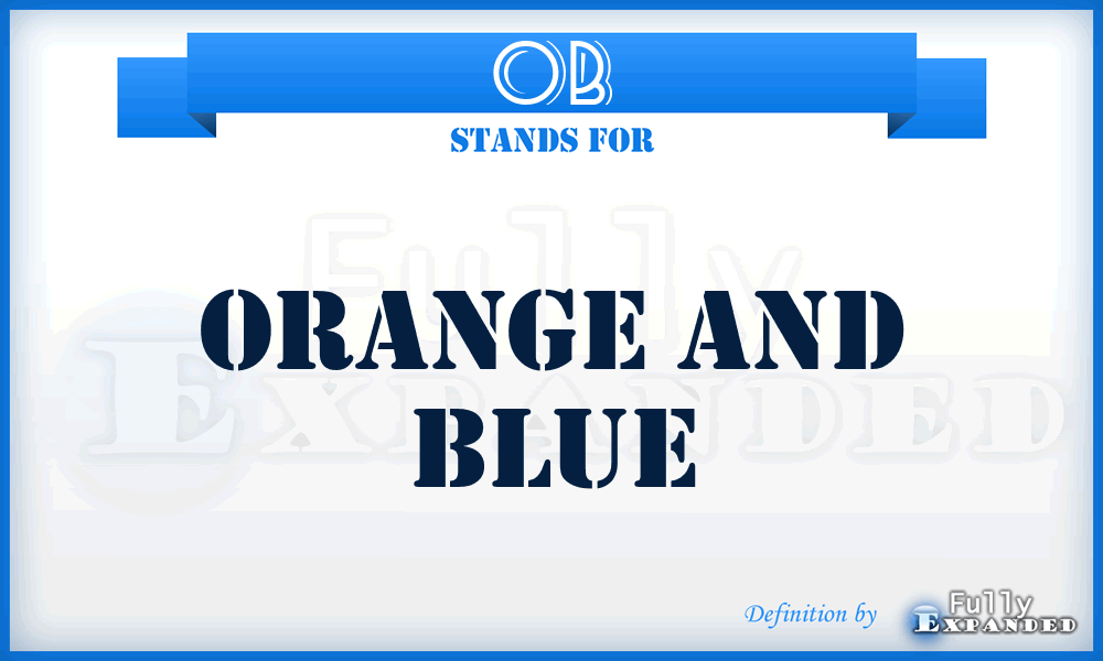 OB - Orange and Blue