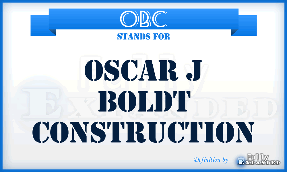 OBC - Oscar j Boldt Construction