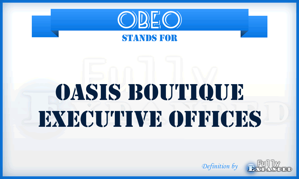 OBEO - Oasis Boutique Executive Offices