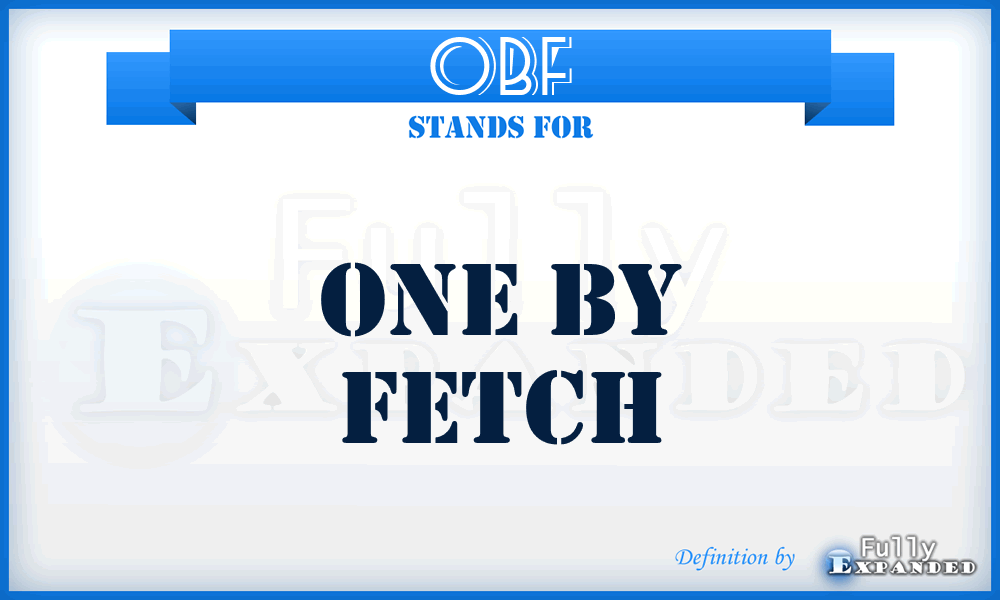 OBF - One By Fetch