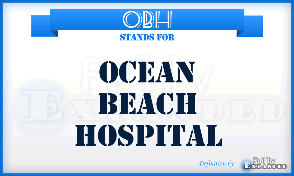 OBH - Ocean Beach Hospital