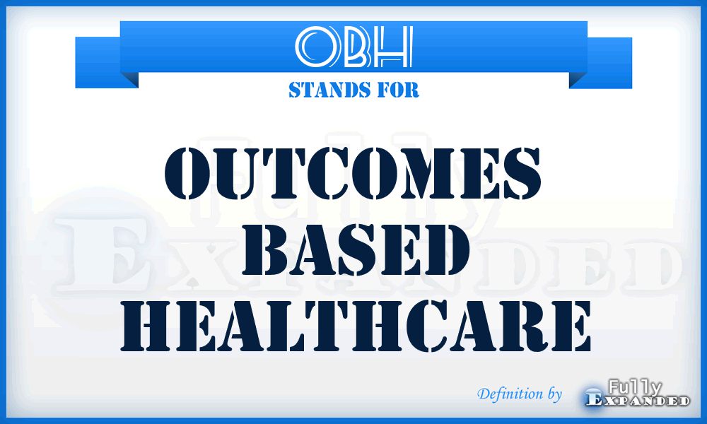 OBH - Outcomes Based Healthcare