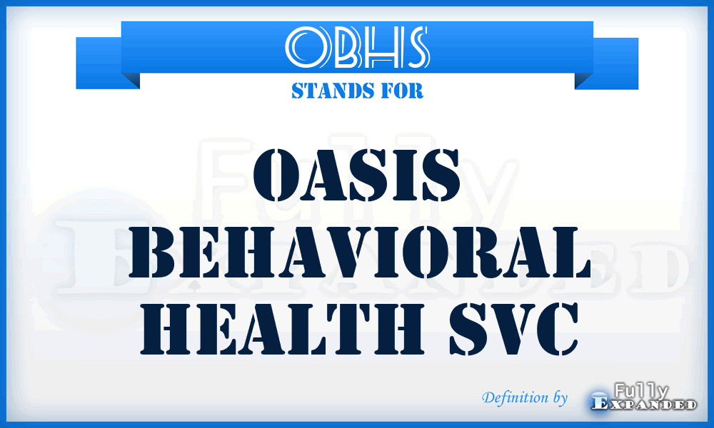 OBHS - Oasis Behavioral Health Svc