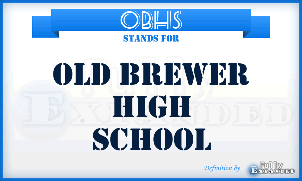 OBHS - Old Brewer High School
