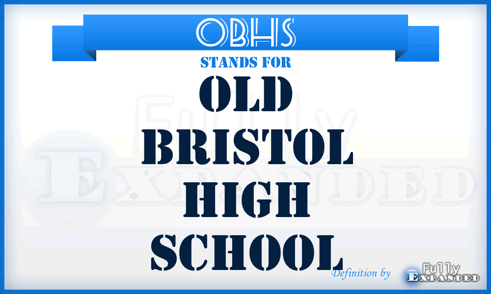 OBHS - Old Bristol High School