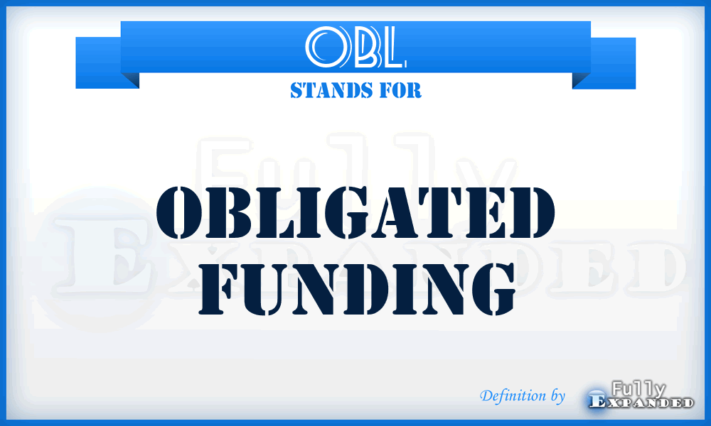 OBL - OBLigated funding