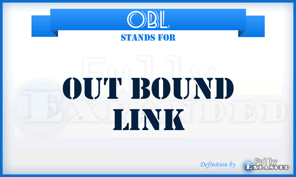 OBL - Out Bound Link