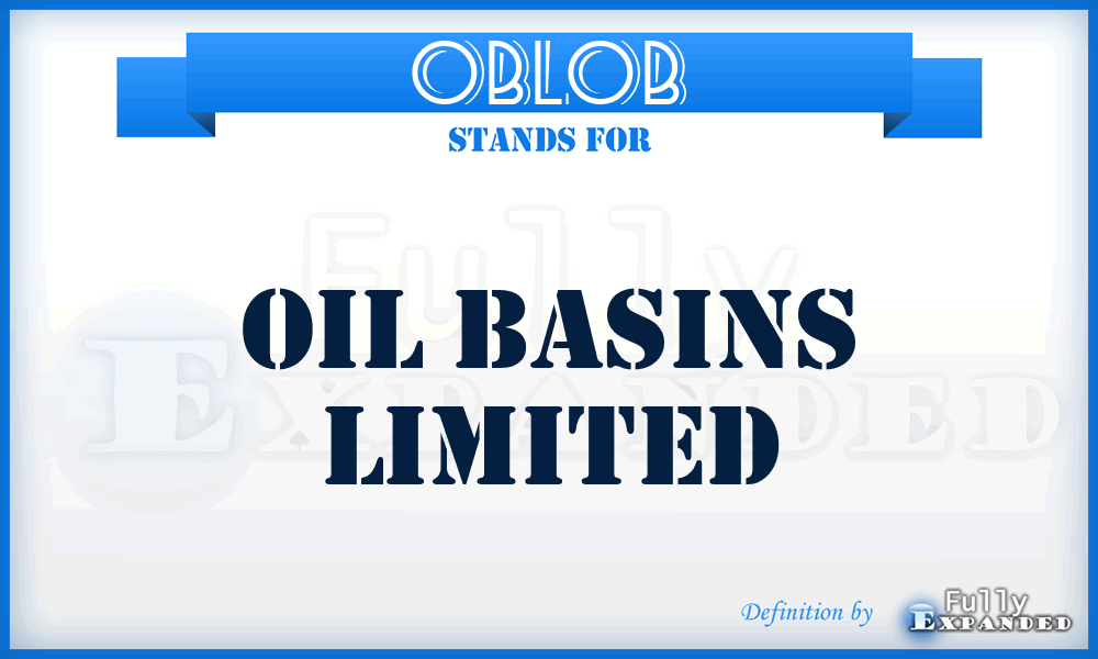OBLOB - Oil Basins Limited