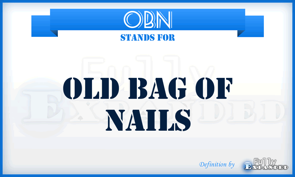 OBN - Old Bag of Nails