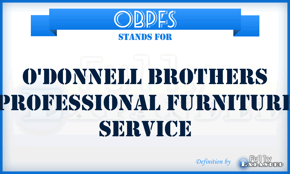 OBPFS - O'donnell Brothers Professional Furniture Service