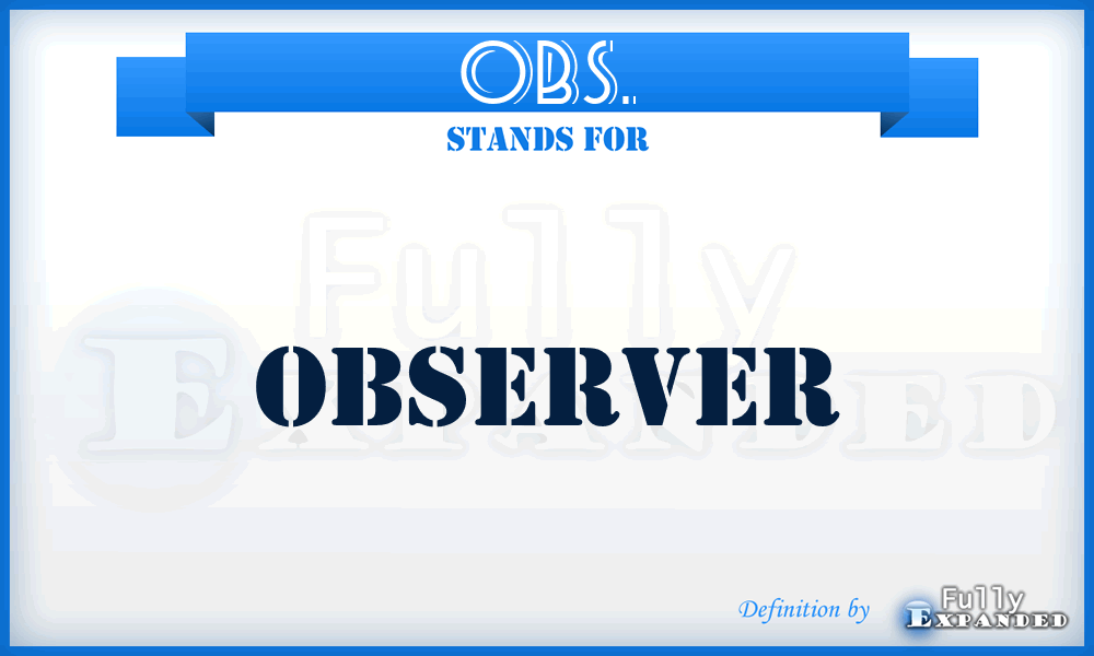 OBS. - OBServer