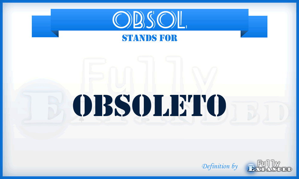 OBSOL - obsoleto