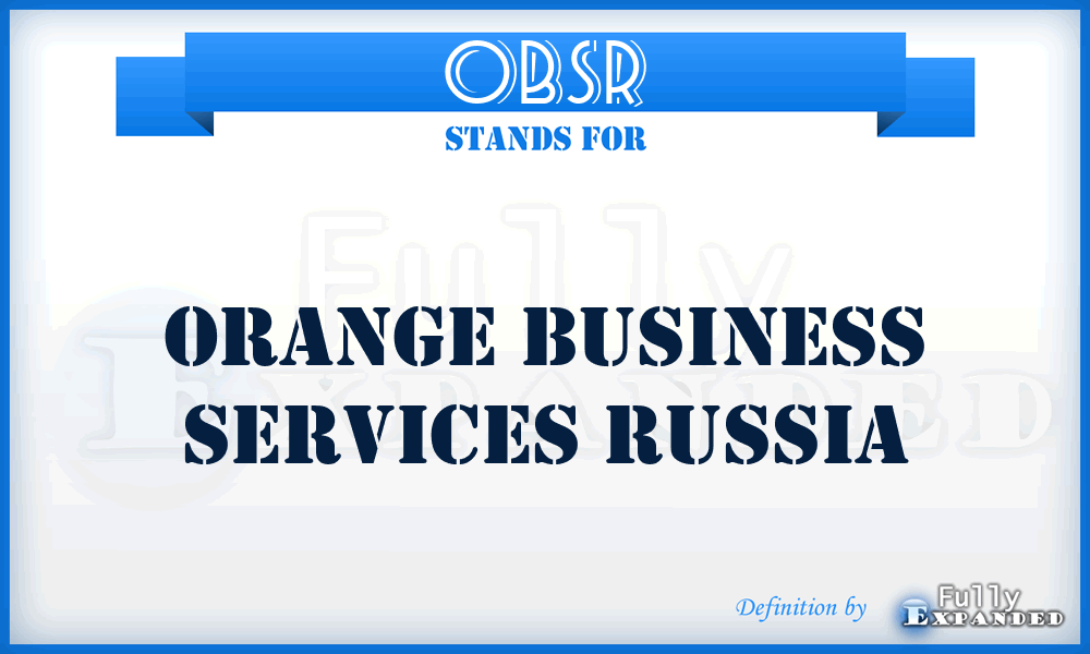 OBSR - Orange Business Services Russia