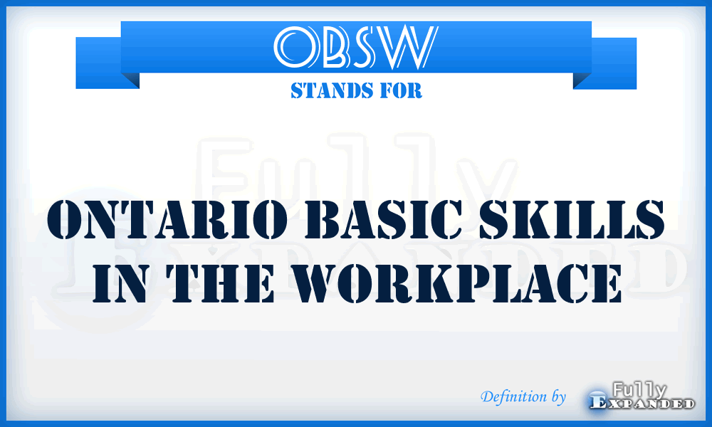 OBSW - Ontario Basic Skills in the Workplace